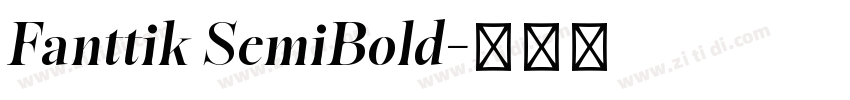 Fanttik SemiBold字体转换 Fanttik SemiBold字体转换